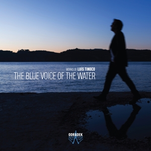 Tinoco, Luis – Blue Voice of the Water