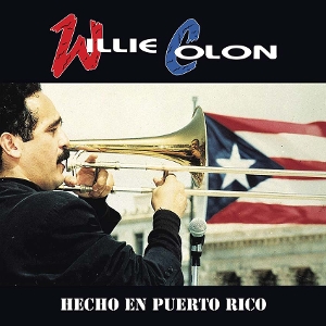 Colon, Willie – Hecho En Puerto Rico