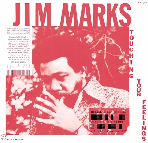 Marks, Jim – Touching Your Feelings