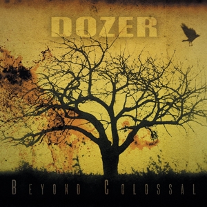 Dozer – Beyond Colossal