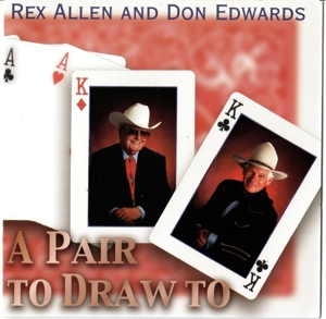 Allen, Rex & Don Edwards – A Pair To Draw To