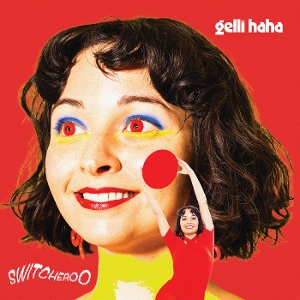Haha, Gelli – Switcheroo