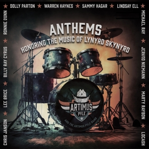 Artimus Pyle Band – Anthems: Honoring the Music of Lynyrd Skynyrd