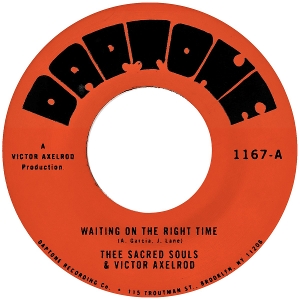 Thee Sacred Souls & Victor Axelrod – 7-Waiting On the Right Time / Waiting #2