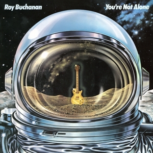 Buchanan, Roy – You Re Not Alone