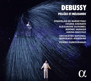 Dumoussaud, Pierre – Debussy: Pelleas Et Melisande