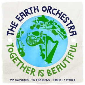 Earth Orchestra – Together is Beautiful
