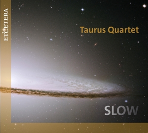 Taurus Quartet – Slow