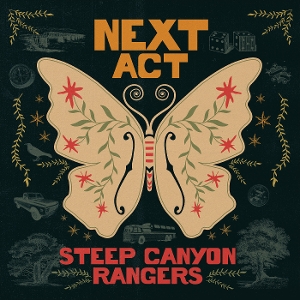 Steep Canyon Rangers – Next Act