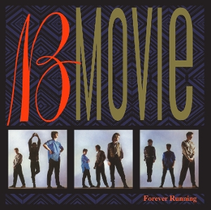 B-Movie – Forever Running