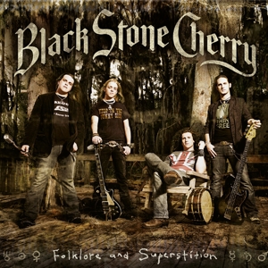Black Stone Cherry – Folklore and Superstition