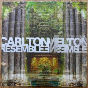 Carlton Melton – Resemble Ensemble