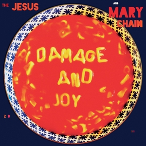 Jesus and Mary Chain – Damage and Joy