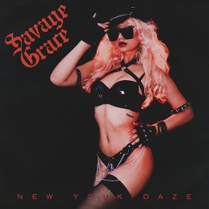 Savage Grace – New York Daze