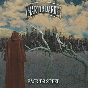 Barre, Martin – Back To Steel