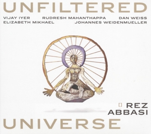 Abbasi, Rez – Unfiltered Universe