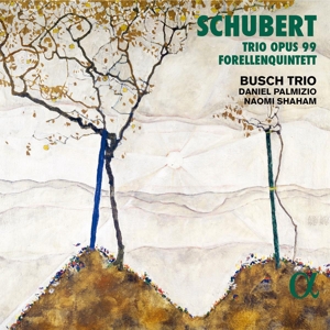 Busch Trio – Schubert: Trio No.1 Op.99/Forellenquintett D.667