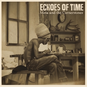 Meta & the Cornerstones – Echoes of Time