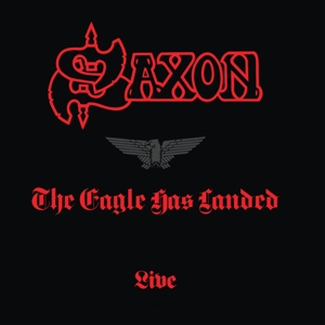 Saxon – The Eagle Has Landed
