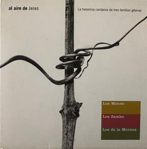 Los Moneo & Los Zambo & Familia De La Morena – Al Aire De Jerez