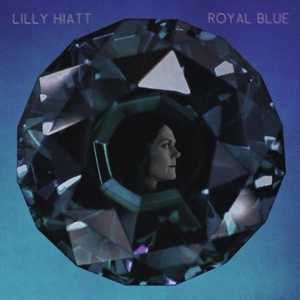 Hiatt, Lilly – Royal Blue