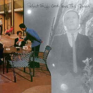 Fripp, Robert – God Save the Queen / Under Heavy Manners