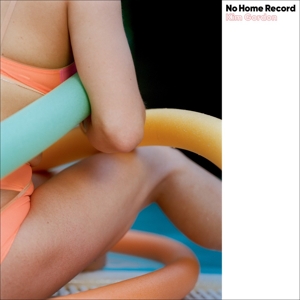 Gordon, Kim – No Home Record