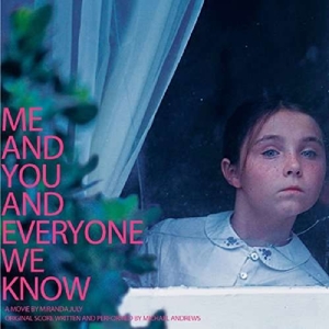 Andrews, Michael – Me and You and Everyone We Know OST