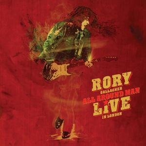 Gallagher, Rory – All Around Man - Live In London