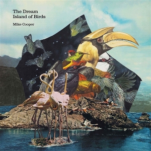 Cooper, Mike – The Dream Isalnd of Birds