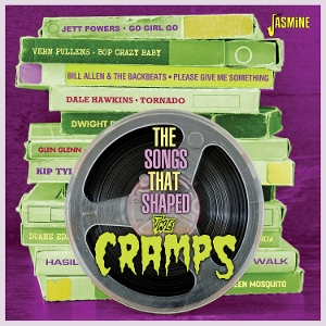 Various – The Songs That Shaped the Cramps