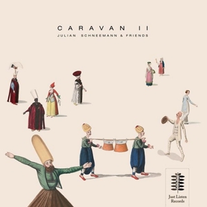 Schneemann, Julian & Friends – Caravan Ii