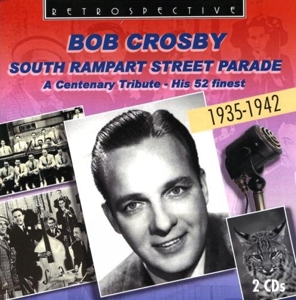 Crosby, Bob & His Orch. – South Rampart Street Parade