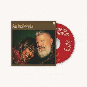 Chambers Deslauriers – Our Time To Ride