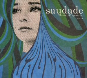 Thievery Corporation – Saudade