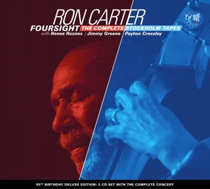 Carter, Ron – Foursight - the Complete Stockholm Tapes
