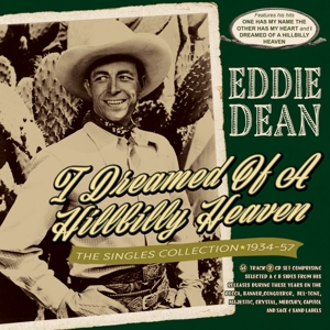 Dean, Eddie – Dreamed of a Hillbilly Heaven - the Singles Collection 1934-57
