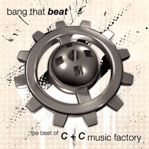 C + C Music Factory – Bang That Beat "the Best of"