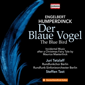 Tetzlaff, Juri – Humperdinck: Der Blaue Vogel