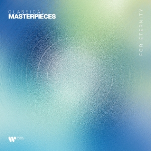V/A – Classical Masterpieces For Eternity
