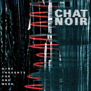 Chat Noir – Nine Thoughts For One World