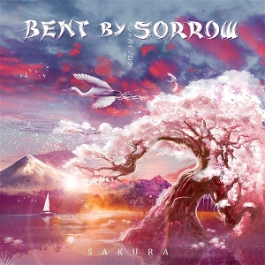 Bent By Sorrow – Sakura