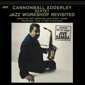 Cannonball Adderley Sextet – Jazz Workshop Revisited