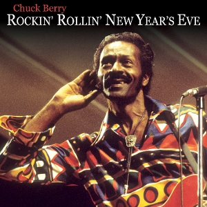 Berry, Chuck – Rock' Rollin' New Year's Eve