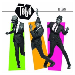 Tete – Nu La-Bas