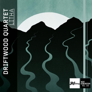 Driftwood Quartet – Litha - Jazz Thing Next Generation Vol. 100
