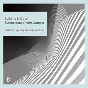 Syrene Saxophone Quartet – Building Bridges