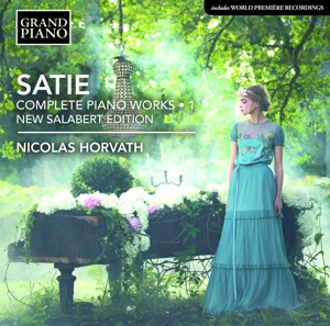 Horvath, Nicolas – Satie: Complete Piano Works - Urtext Edition Vol. 1