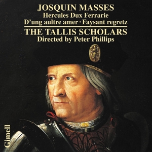 Tallis Scholars – Josquin Masses: Hercules Dux Ferrarie