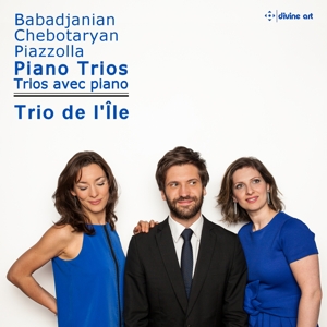 Trio De L'ile – Chebotaryan, Babadjanian & Piazzolla: Piano Trios